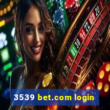 3539 bet.com login